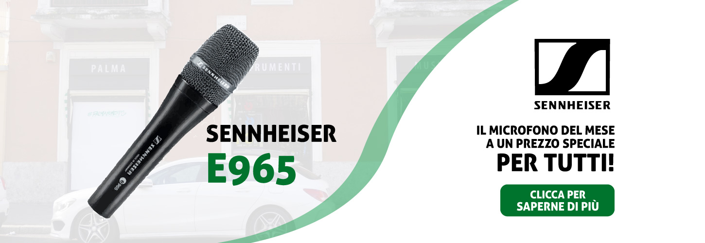 SENNHEISER E-965: IL MICROFONO DEL MESE A UN PREZZO SPECIALE PER TUTTI!